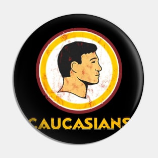 Caucasians Pin