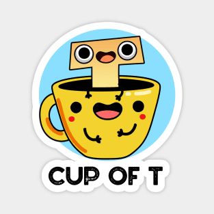 Cup Of T Cute Alphabet Tea Pun Magnet