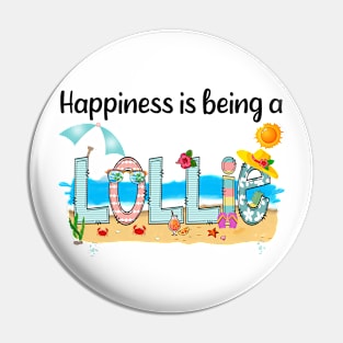 Happiness Is Being A Lollie Summer Beach Happy Mother's Day Pin