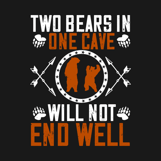 Bears - Two Bears In One Cave Will Not End Well by NoPlanB