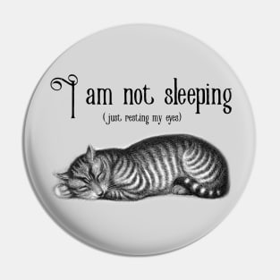 I’m not sleeping Pin