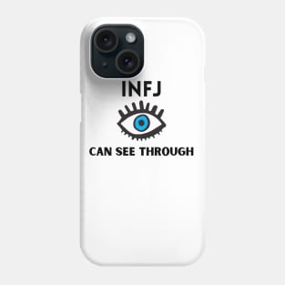 INFJ can see through Phone Case