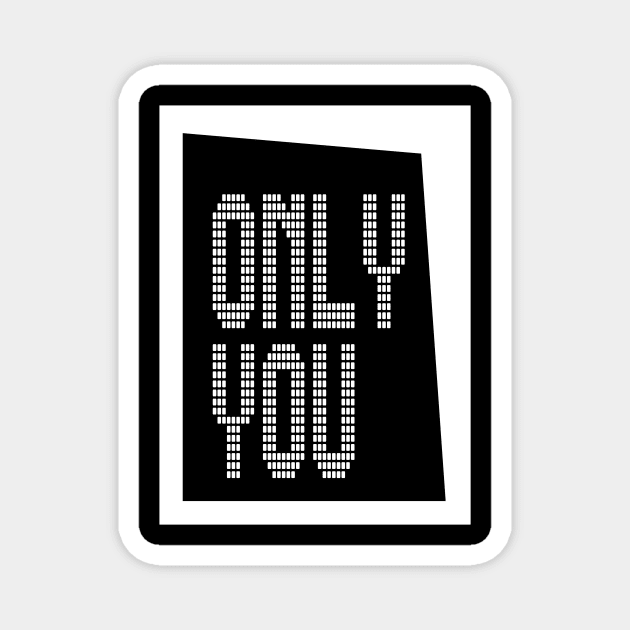 ONLY YOU Magnet by ARJUNO STORE