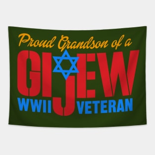 GI Jew WWII Veteran Proud Grandson Tapestry