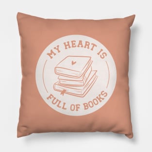 my heart is full of books Pillow