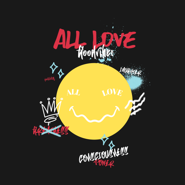 Smile of All Love: Consciousness, Positivity, Good Vibes, and Greatness T-Shirt by Melanin Dream