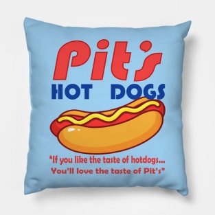 Pit's Hot Dogs - If you like the taste of Hot dogs - You'll love the taste of Pit's Pillow