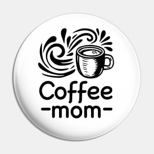 Coffee-Mom Pin