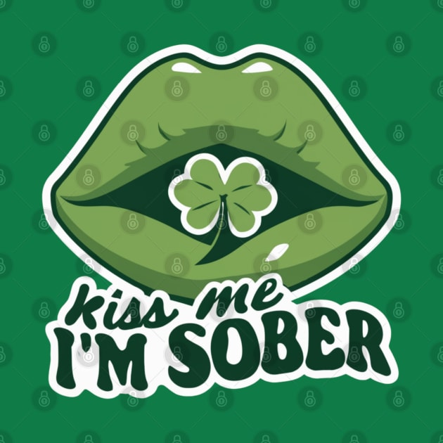 Retro Kiss Me I'm Sober by SOS@ddicted