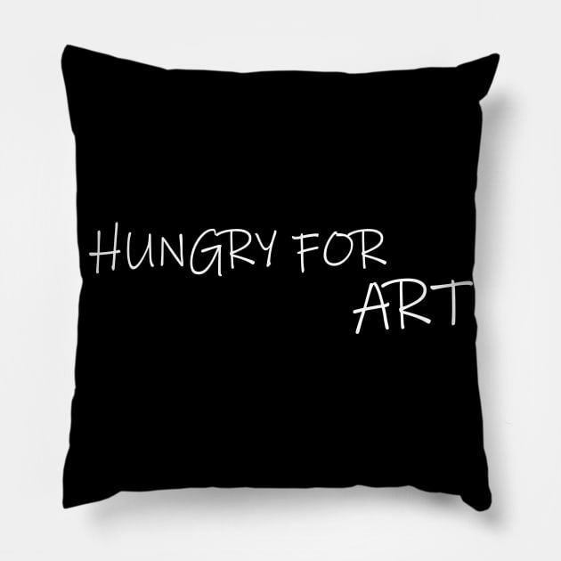Hungry For Art Funny Gift Pillow by Maan85Haitham
