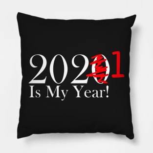 Funny 2020 Is My Year With Scribble and 1 For 2021 - White Lettering Pillow