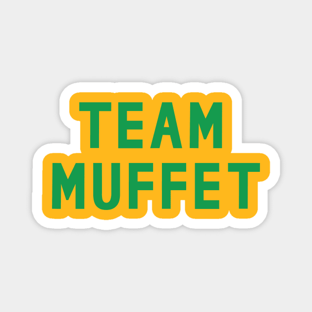 Team Muffet Magnet by Rakes Report