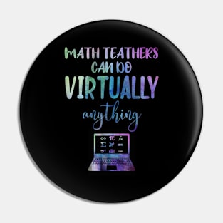 Math Teachers Can Do Virtually Anything Pin