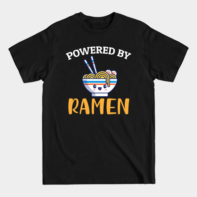 Discover Powered by Ramen - Ramen Noodles - T-Shirt