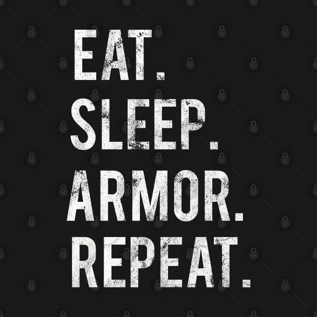 Eat Sleep Repeat Collector Merch Armor by familycuteycom