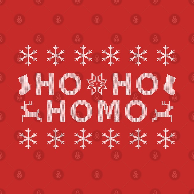 Ho Ho Homo Ugly Sweater (White Text) by Queerdelion