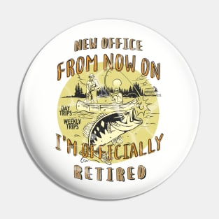 Fishing Retirement Adventure Outdoor Officially Retired Pin