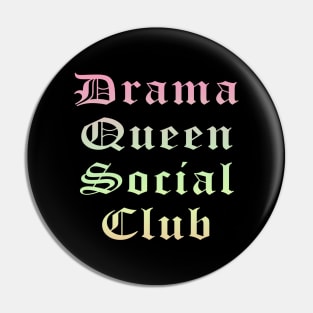 Drama Queen Social Club Pin