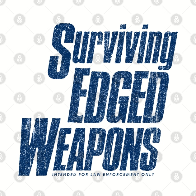 Surviving Edged Weapons (Variant) by huckblade