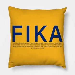 Fika definition swedish coffee brak Pillow