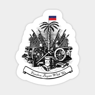 Freedom Began With Us Haitian Flag Day Independence 2023 Magnet