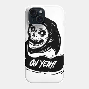 Grim Reaper Ow Yeah Phone Case