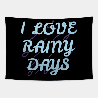 I Love Rainy Days Tapestry