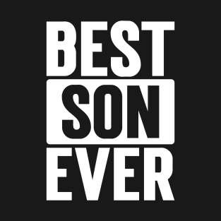 Best Son Ever T-Shirt