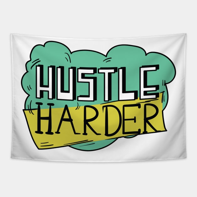 Hustle Hard Tapestry by madeinchorley