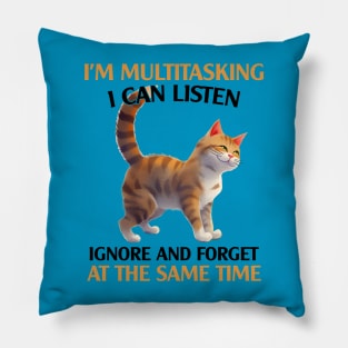 I’m Multitasking I Can Listen Pillow