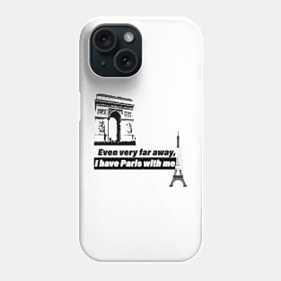 Everywhere Paris with me 2 Phone Case