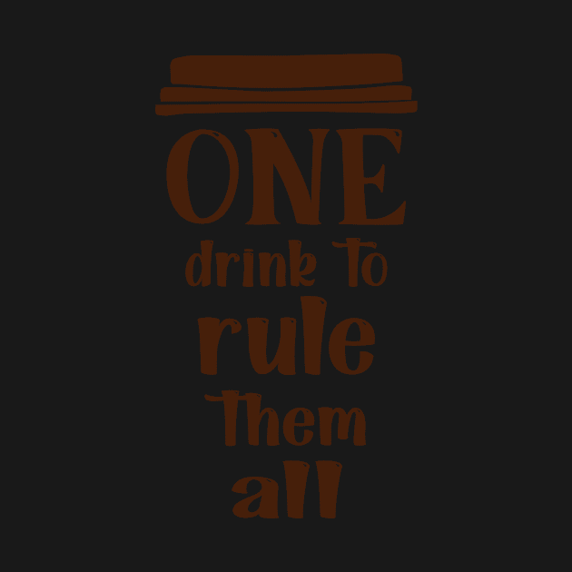 COFFEE - One drink to rule them all cool coffee by TrendyStitch