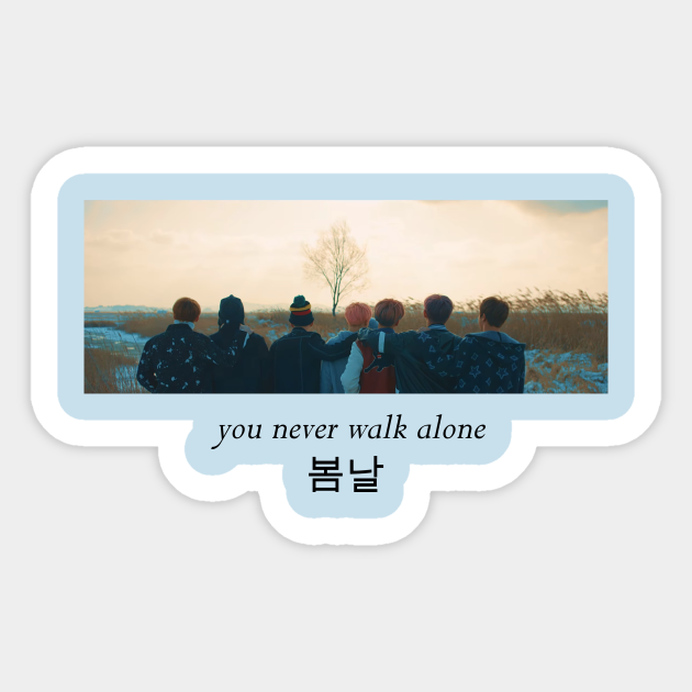 Bts 방탄소년단 Spring Day 봄날 You Never Walk Alone Bts Sticker Teepublic