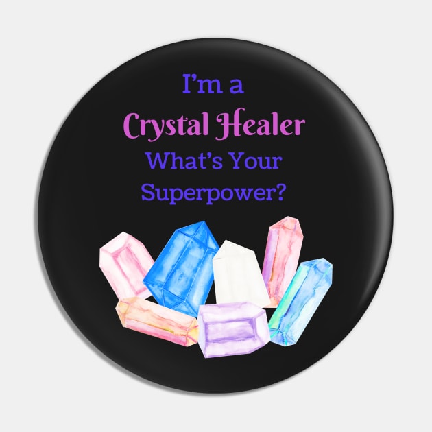 I'm a Crystal Healer, Whats your Superpower? Pin by sarahwainwright