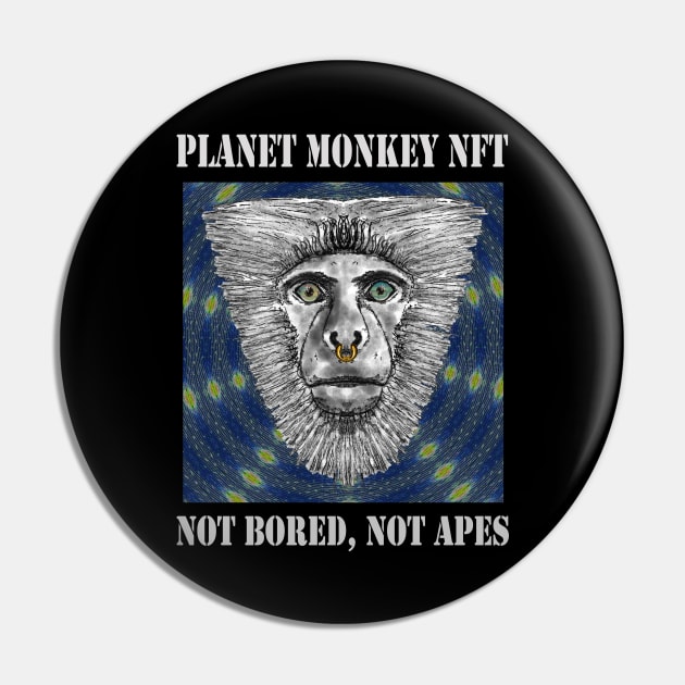 On Planet Monkey nft Collection Not Bored Apes Pin by PlanetMonkey