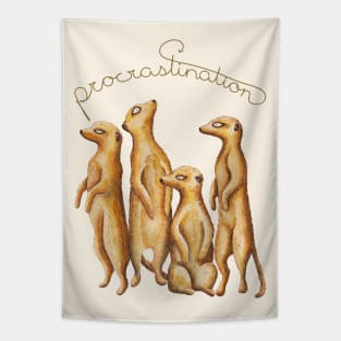 Procrastinating Meerkat Tapestry