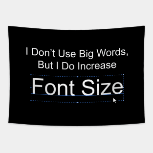 Font Size Tapestry