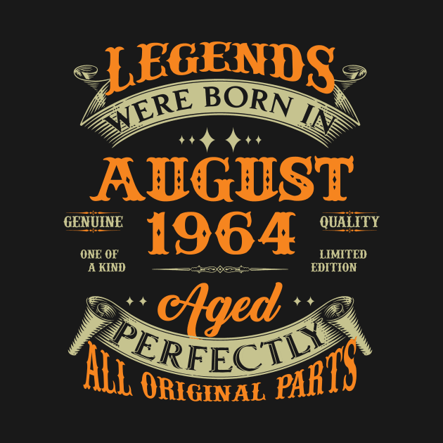 Legends Were Born In August 1964 60 Years Old 60th Birthday Gift by Kontjo