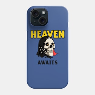 Grim Reaper Heaven Awaits Death Phone Case