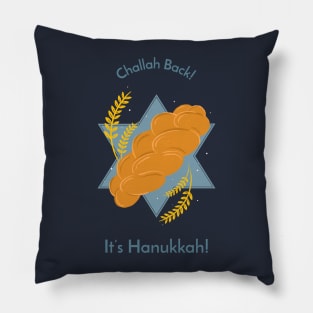 Challah Back!  It's Hanukkah! Pillow