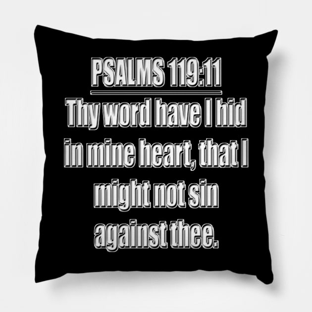Bible Verse Psalms 119:11 Pillow by Holy Bible Verses