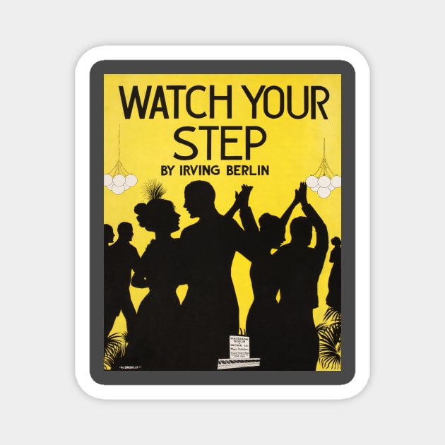 Watch Your Step Vintage Broadway Musical Poster Magnet by xposedbydesign