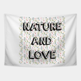 NATURE AND LOVE Tapestry