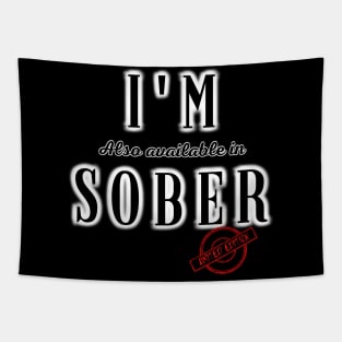 I'm ( also available in ) Sober - Limited Edition Tapestry