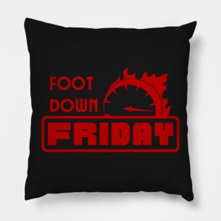 Foot Down Friday Pillow