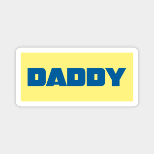 Daddy (Yellow) Magnet