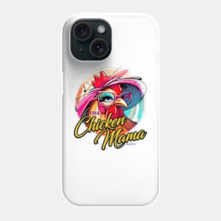 Chicken Mama Phone Case