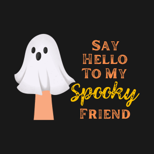 My Spooky Friend T-Shirt