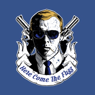 Here Come The Fuzz T-Shirt