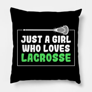 Just A Girl Who Loves Lacrosse Pillow